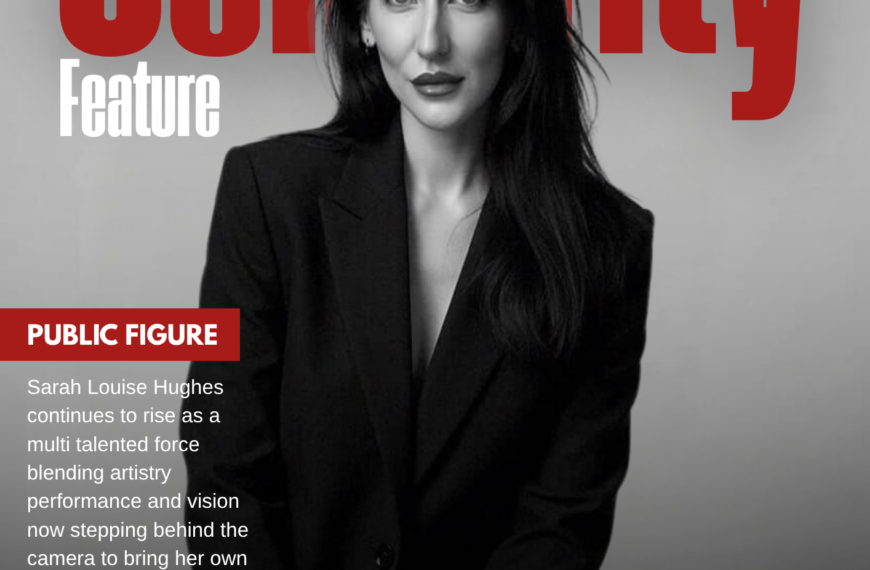 SARAH LOUISE HUGHES: FROM LOCKDOWN CREATIVITY TO CINEMATIC…